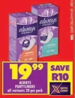 Shoprite Always pantyliners all variants offer