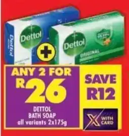 Shoprite Dettol bath soap all variants offer