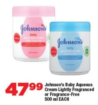 OK Foods Johnson's Baby Aqueous Creamy Lightly Fragranced or Fragrance-Free offer