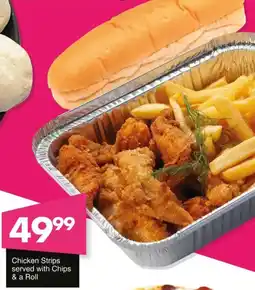 Save Chicken Strips served with Chips & a Roll offer