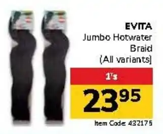 Jumbo EVITA Jumbo Hotwater Braid offer