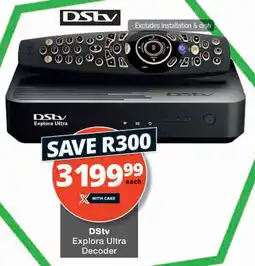 Checkers Hyper DStv Explora Ultra Decoder offer