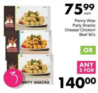 Save Penny Wise Party Snacks Cheese/Chicken/ Beef offer