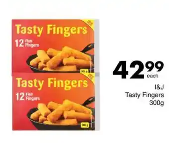 Save I&J Tasty Fingers offer