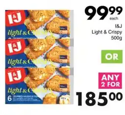 Save I&J Light & Crispy offer