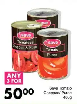 Save Save Tomato Chopped/ Puree offer