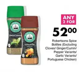 Save Robertsons Spice Bottles (Excluding Cloves/Ginger/Cumin/ Pepper Variants/ Garlic Variants/ Portuguese Chicken) offer