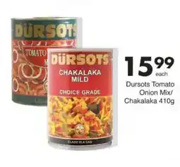 Save Dursots Tomato Onion Mix/ Chakalaka offer