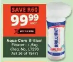 Checkers Aqua Cure Briliant Floater offer