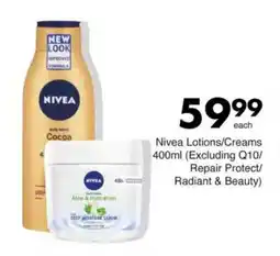 Save Nivea Lotions/Creams (Excluding Q10/ Repair Protect/ Radiant & Beauty) offer