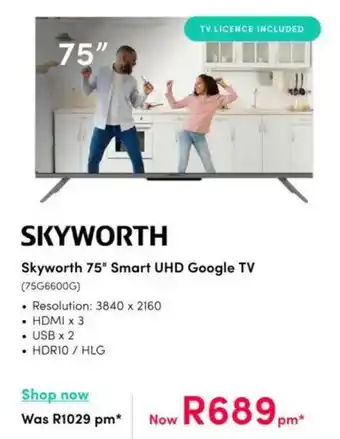 Teljoy Skyworth 75" Smart UHD Google TV offer