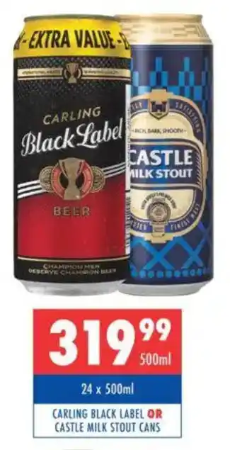 Ultra Liquors Carling black label or castle milk stout cans offer