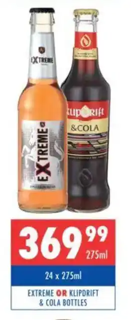 Ultra Liquors Extreme or klipdrift & cola bottles offer