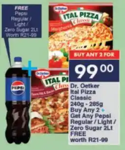 President Hyper Class Dr. Oetker Ital Pizza Classic + Get Any Pepsi Regular/Light/ Zero Sugar FREE offer