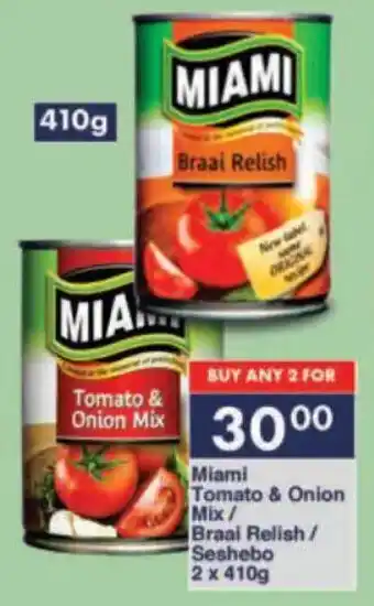 President Hyper Miami Tomato & Onion Mix/ Braai Relish/ Seshebo offer