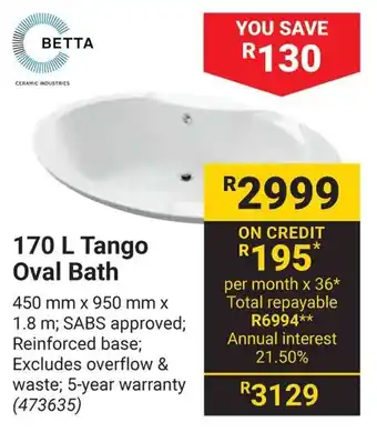 Builders Warehouse BETTA Tango Oval Bath offer