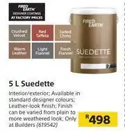 Builders Warehouse Fired Earth 5L Suedette offer