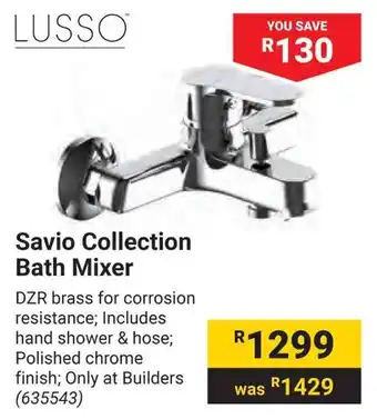 Builders Warehouse LUSSO Savio Collection Bath Mixer offer