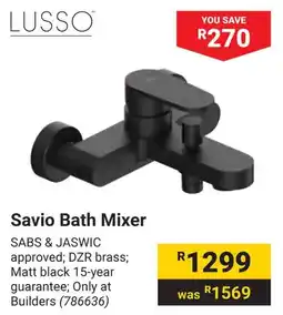 Builders Warehouse LUSSO Savio Bath Mixer offer