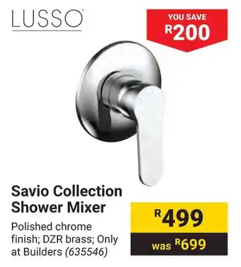 Builders Warehouse LUSSO Savio Collection Shower Mixer offer