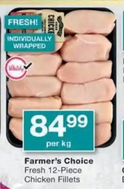 Checkers Hyper Farmer's Choice Fresh Chicken Fillets offer