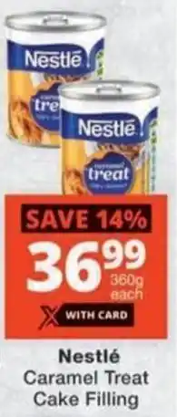 Checkers Hyper Nestlé Caramel Treat Cake Filling offer