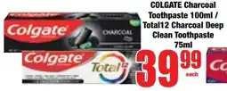 Boxer Superstores COLGATE Charcoal Toothpaste/ Total12 Charcoal Deep Clean Toothpaste offer