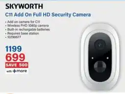 Incredible Connection SKYWORTH C11 Add On Full HD Security Camera offer