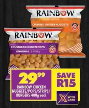 Shoprite Rainbow chicken nuggets/pops/strips/ burgers offer