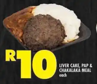 Shoprite Liver cake, pap & chakalaka meal offer