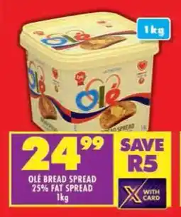 Shoprite Ole bread spread 25% fat spread offer