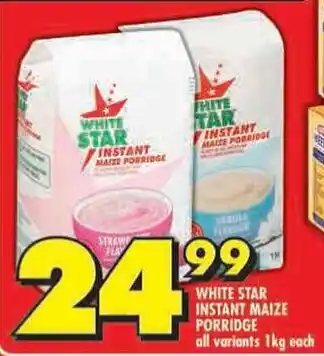 Shoprite White star instant maize porridge all variants offer