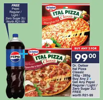 President Hyper Buy any 2 Dr. Oetker Ital Pizza Classic + Get Any Pepsi Regular/Light/ Zero Sugar FREE offer