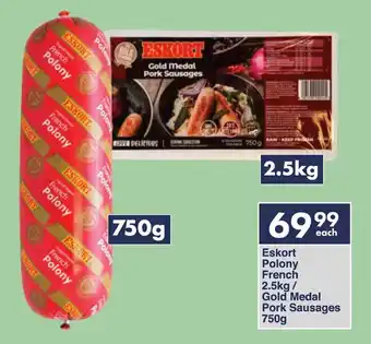 President Hyper Eskort Polony French/ Gold Medal Pork Sausages offer