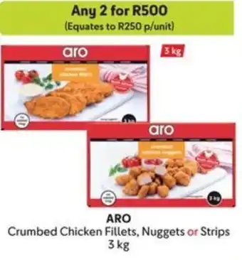 Makro ARO Crumbed Chicken Fillets, Nuggets or Strips offer