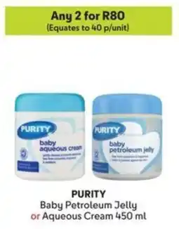 Makro PURITY Baby Petroleum Jelly or Aqueous Cream offer