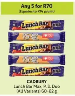 Makro CADBURY Lunch Bar Max, P. S. Duo offer