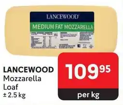 Makro LANCEWOOD Mozzarella Loaf offer