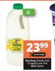 Darling Fresh Full Cream/Low Fat Milk-2Ltr Each