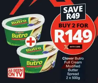 Checkers Clover Butro Full Cream Modified Butter Spread offer