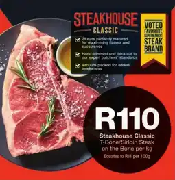 Checkers Steakhouse Classic T-Bone/Sirloin Steak on the Bone offer