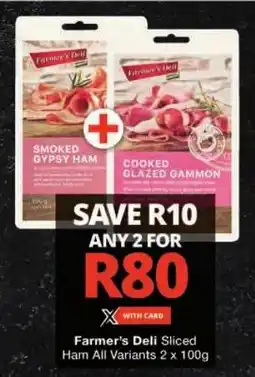 Checkers Farmer's Deli Sliced Ham All Variants offer