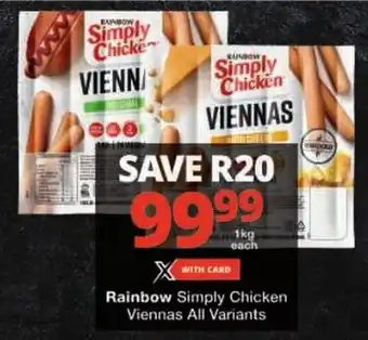 Checkers Rainbow Simply Chicken Viennas All Variants offer