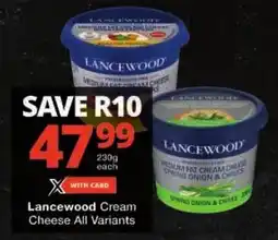 Checkers Lancewood Cream Cheese All Variants offer