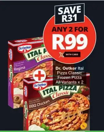 Checkers Dr. Oetker Ital Pizza Classic Frozen Pizza All Variants offer