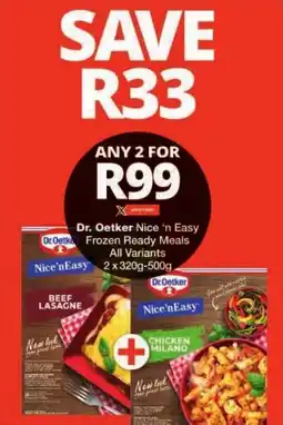 Checkers Dr. Oetker Nice 'n Easy Frozen Ready Meals All Variants offer