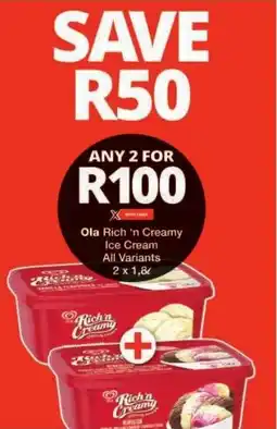 Checkers Ola Rich 'n Creamy Ice Cream All Variants offer