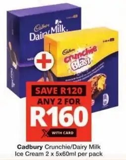 Checkers Cadbury Crunchie/Dairy Milk Ice Cream offer