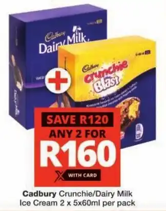 Checkers Cadbury Crunchie/Dairy Milk Ice Cream offer