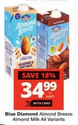 Checkers Blue Diamond Almond Breeze Almond Milk All Variants offer